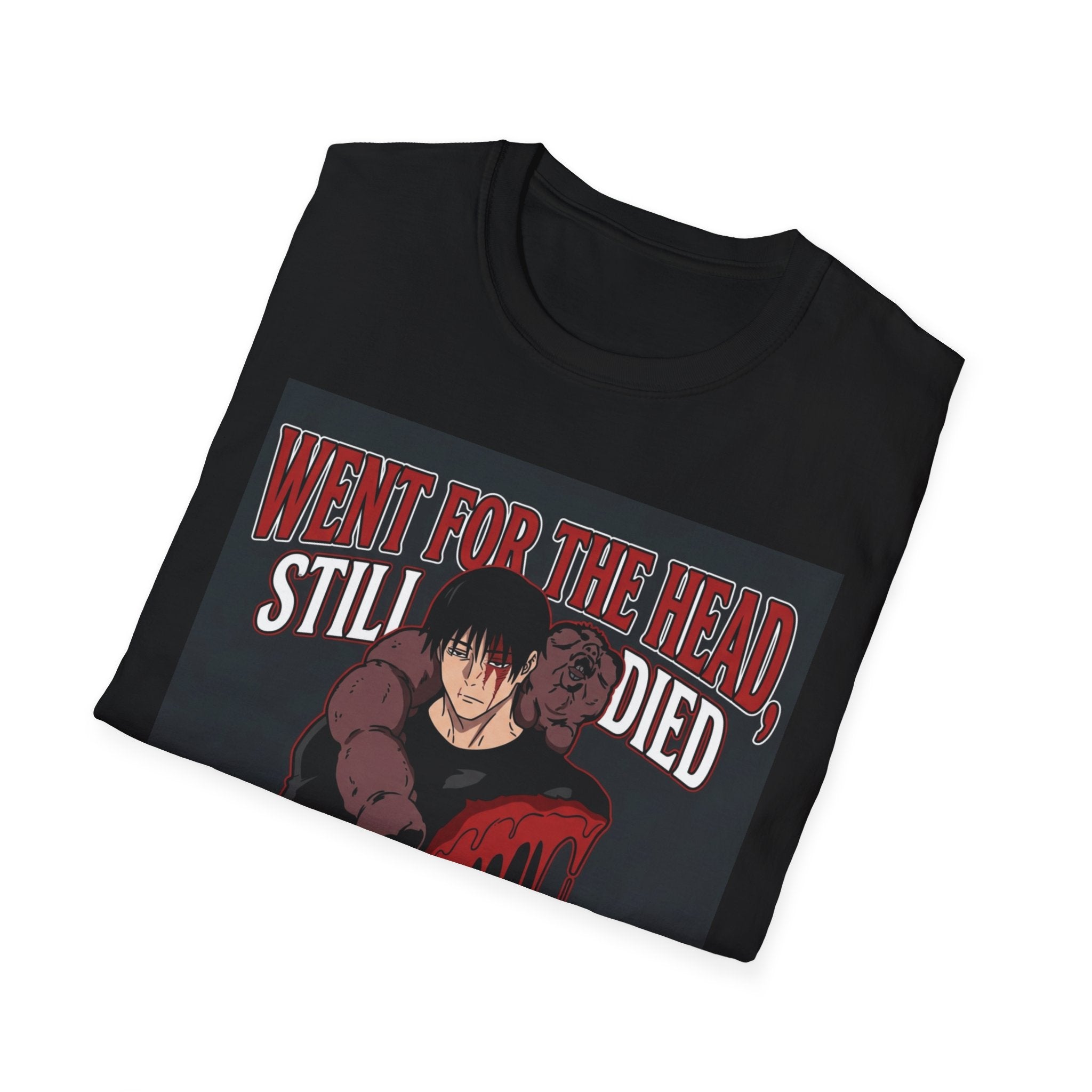 Went For The Head, Still Died – Anime Meme T-Shirt