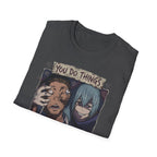You Do Things To My Body – Anime Meme T-Shirt