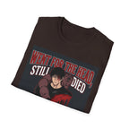 Went For The Head, Still Died – Anime Meme T-Shirt