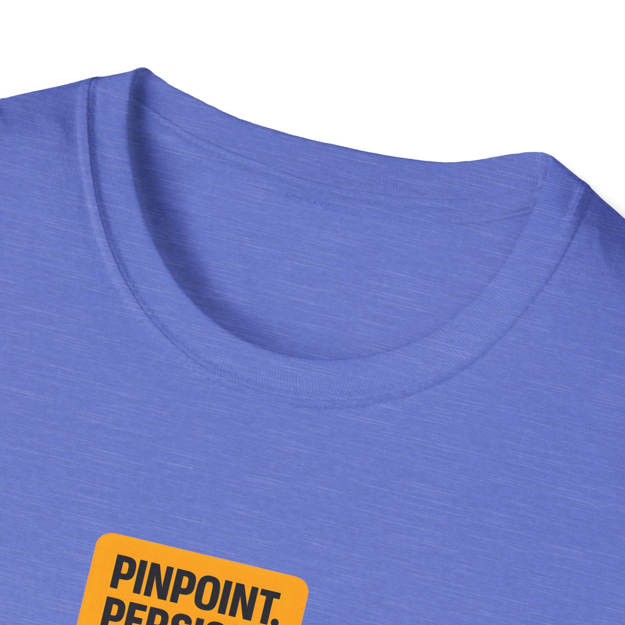 Pinpoint Persist Philosophize T-Shirt