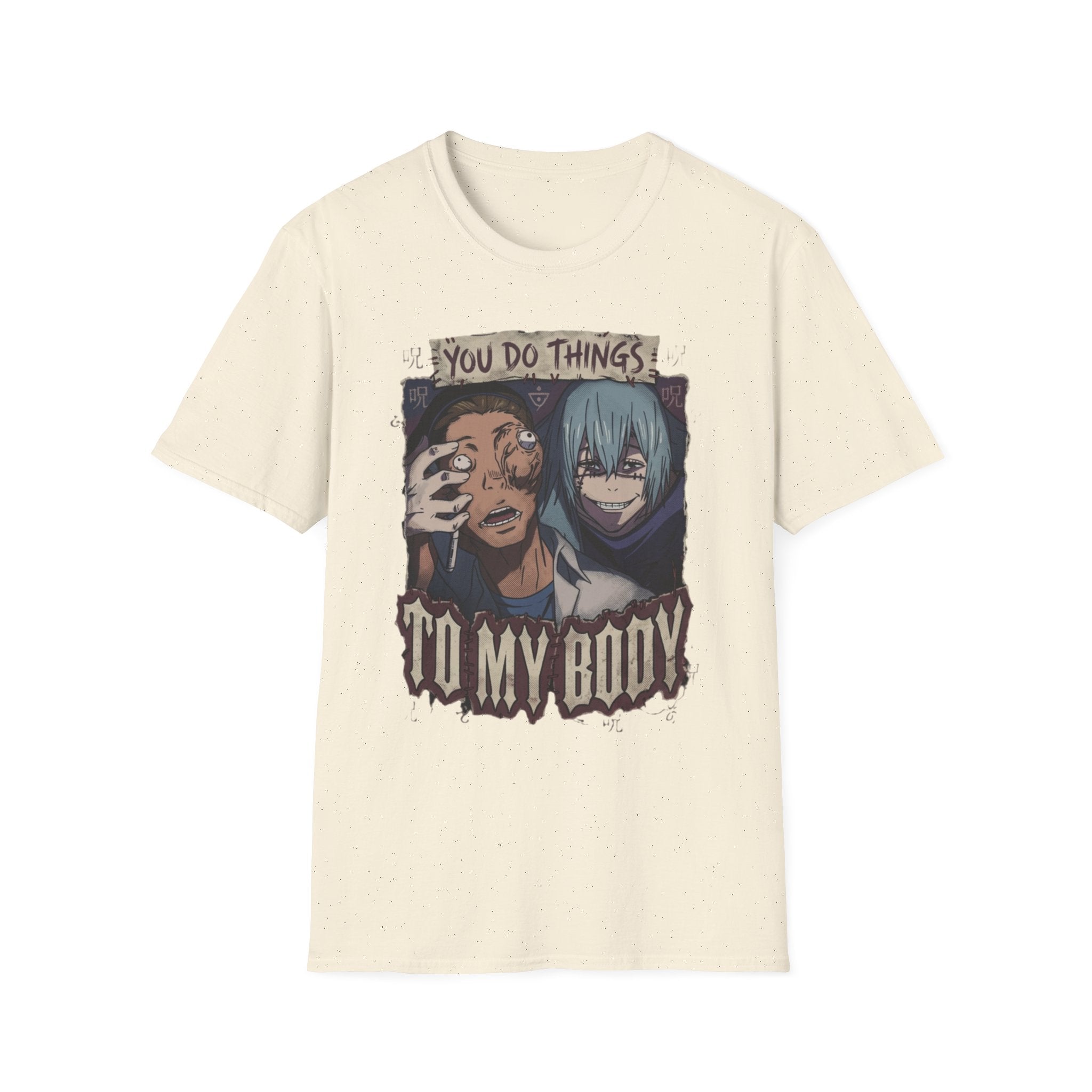 You Do Things To My Body – Anime Meme T-Shirt
