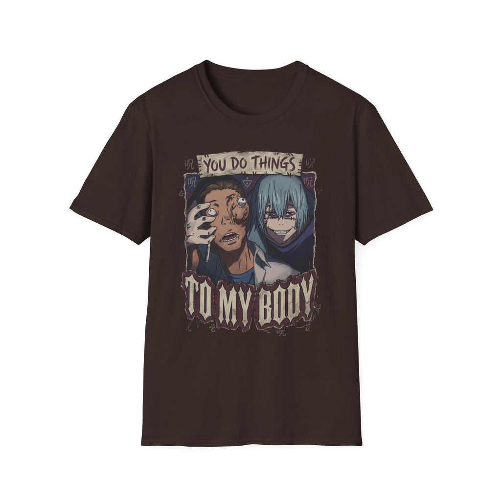 You Do Things To My Body – Anime Meme T-Shirt