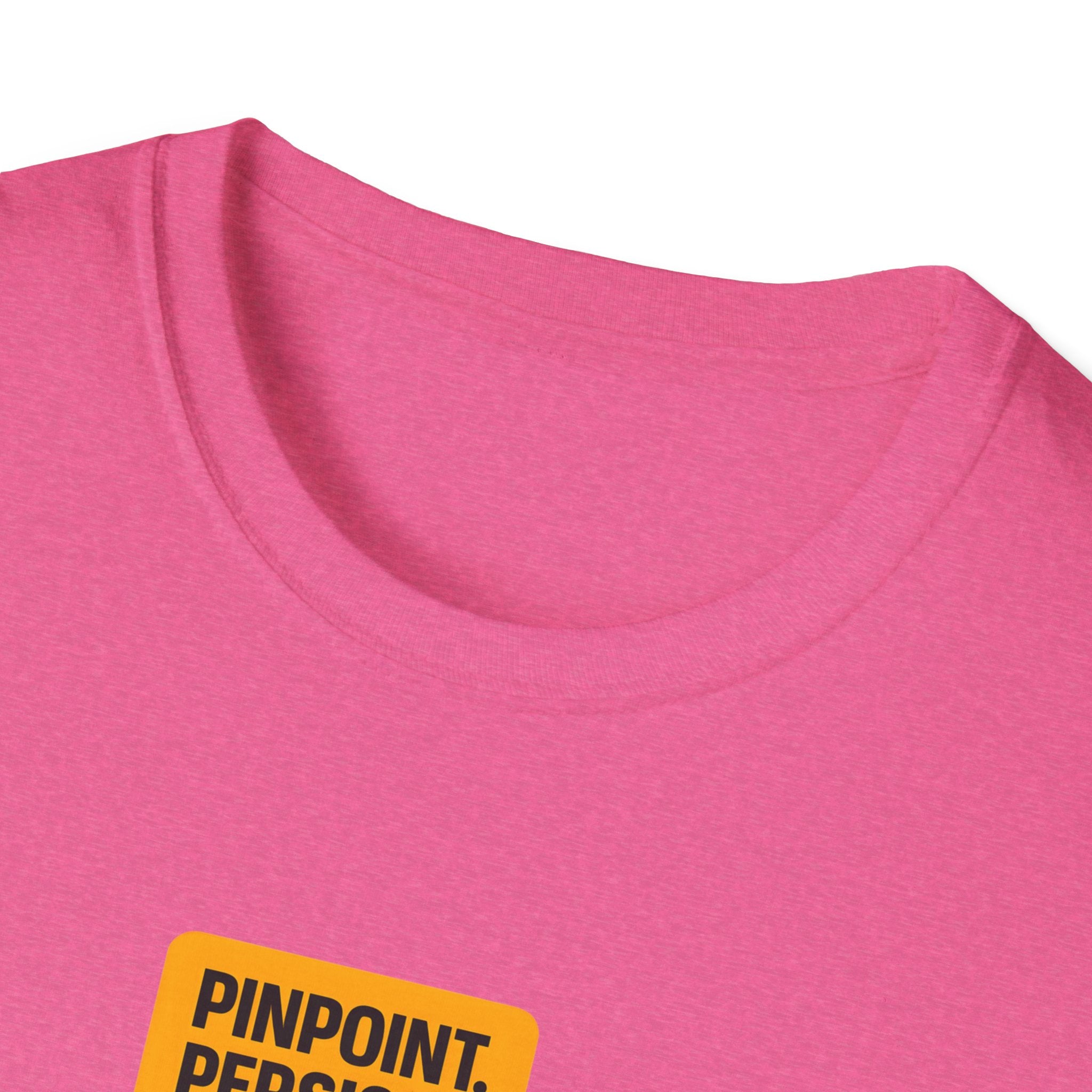 Pinpoint Persist Philosophize T-Shirt