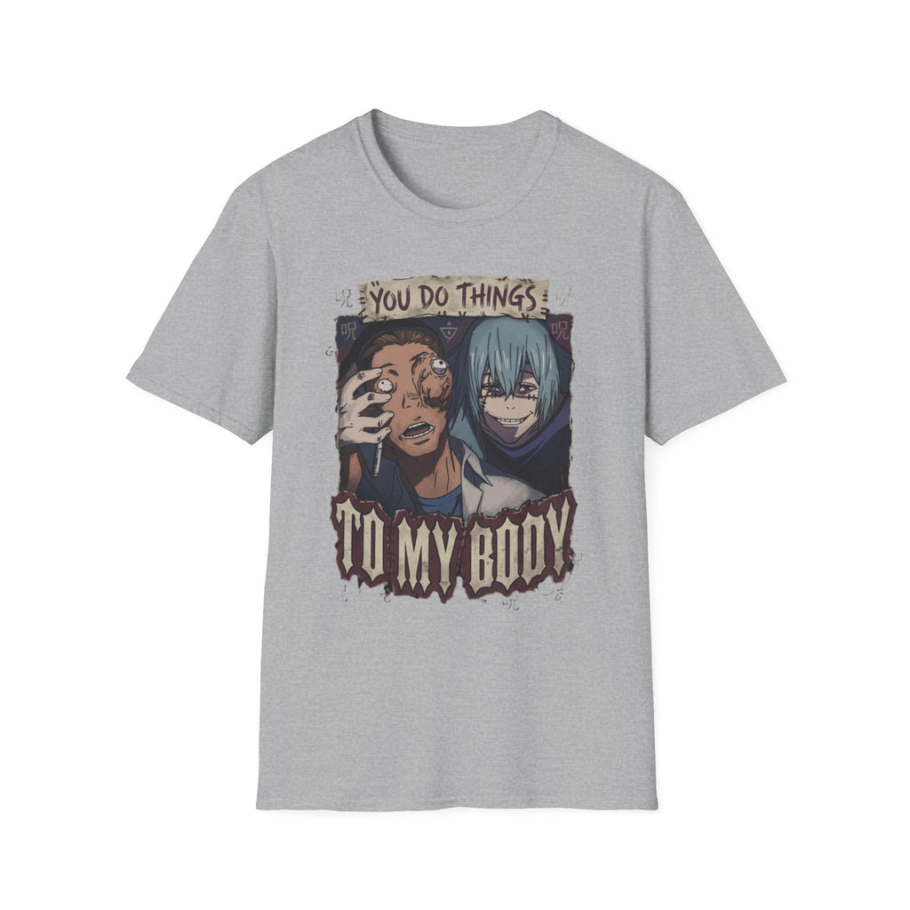You Do Things To My Body – Anime Meme T-Shirt