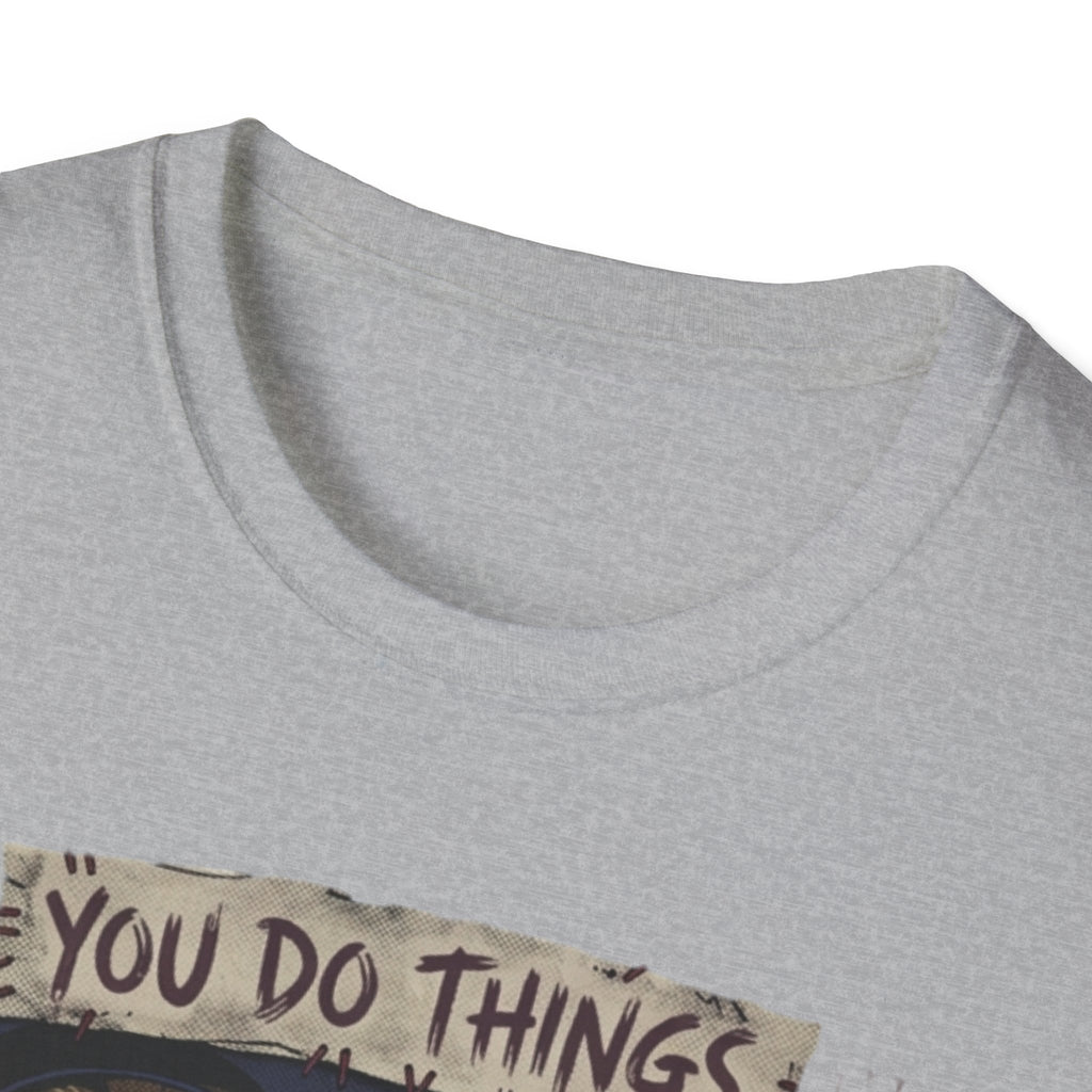 You Do Things To My Body – Anime Meme T-Shirt