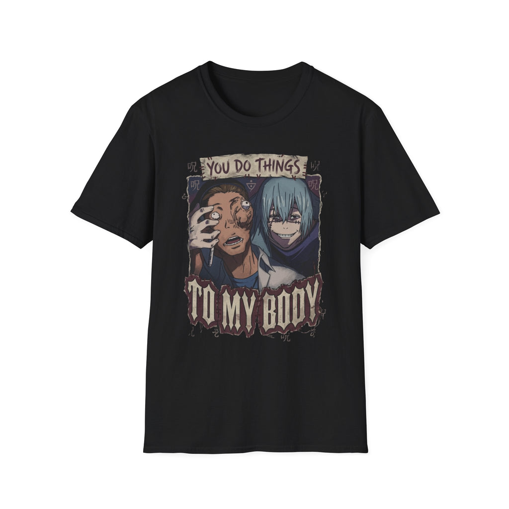 You Do Things To My Body – Anime Meme T-Shirt