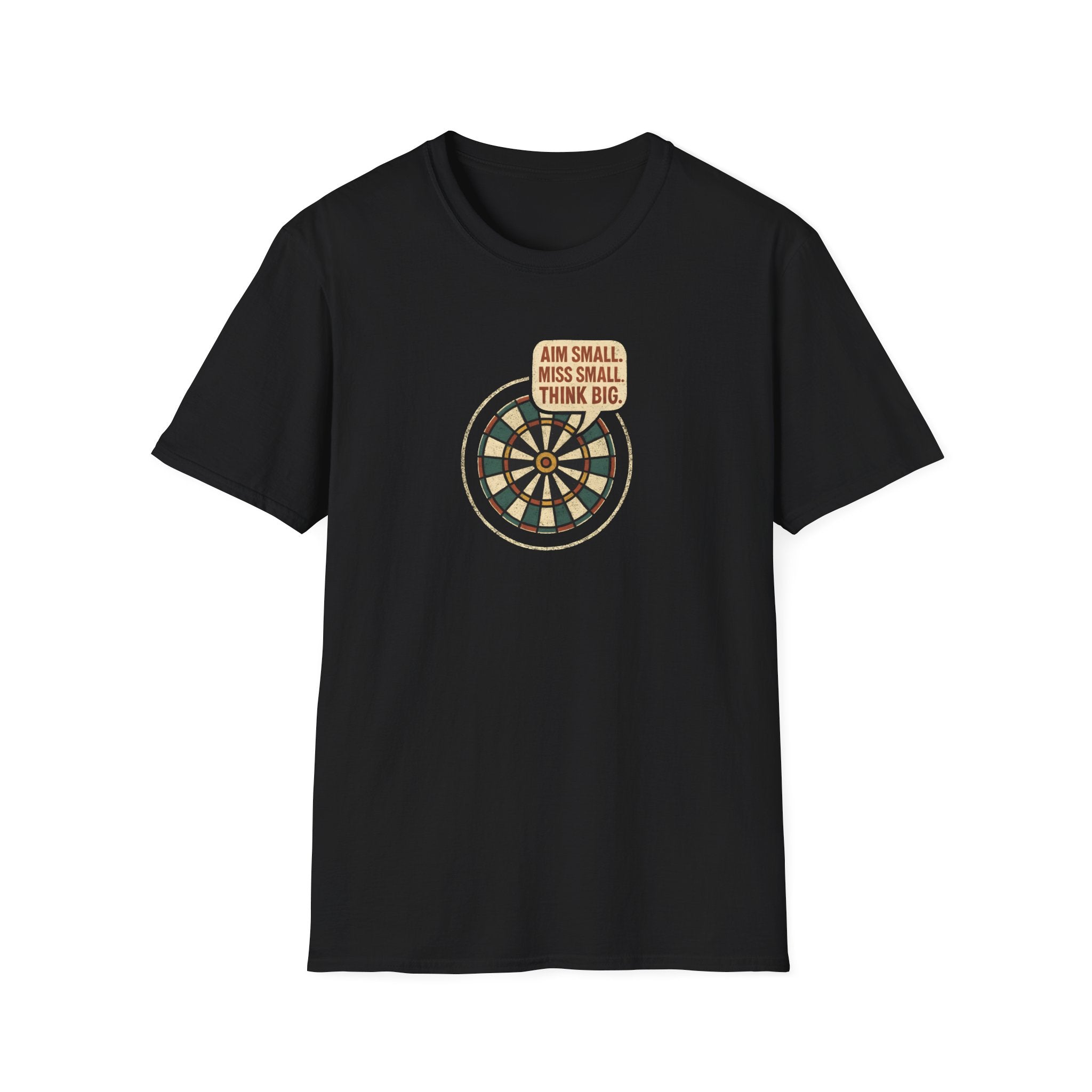 Motivational Dartboard Phrase T-Shirt