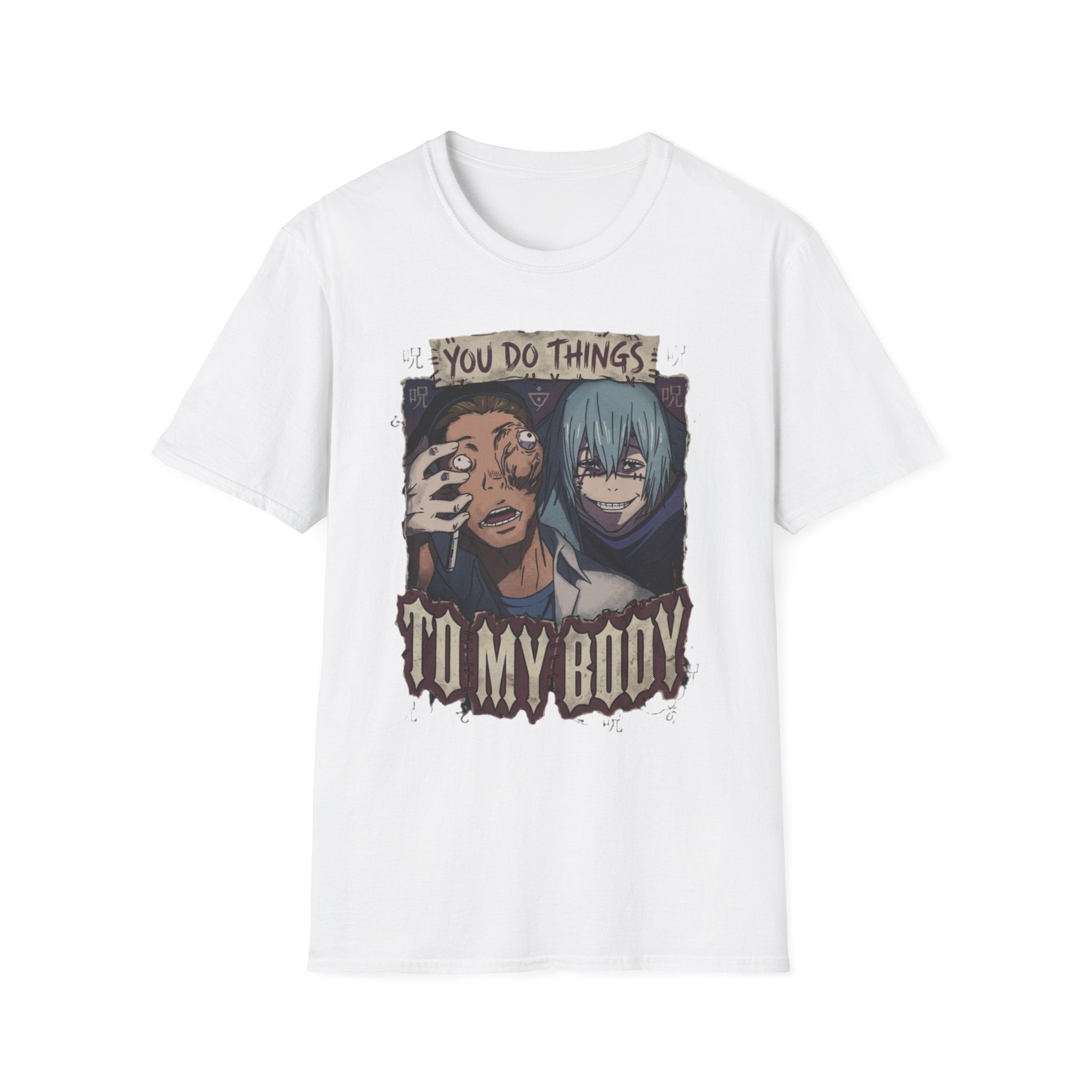 You Do Things To My Body – Anime Meme T-Shirt